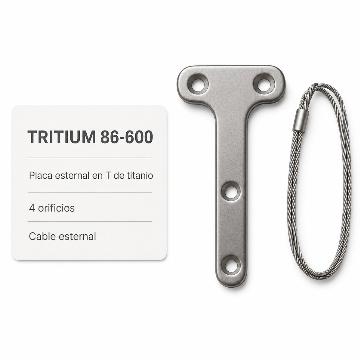 Imagen optimizada: Tritium 86-600 A&E Medical, placa esternal en T de titanio con 4 orificios y cable esternal, sobre fondo blanco