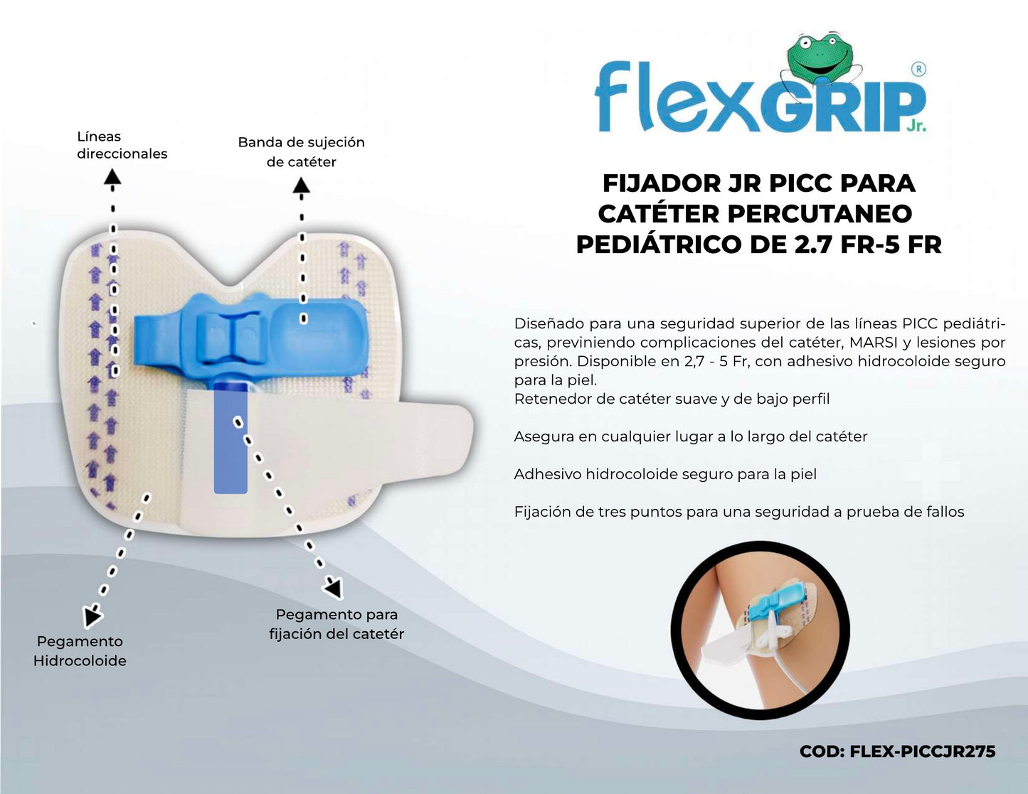 Ficha del fabricante del fijador FlexGRIP Jr. PICC pediátrico, FLEX-PICCJR275