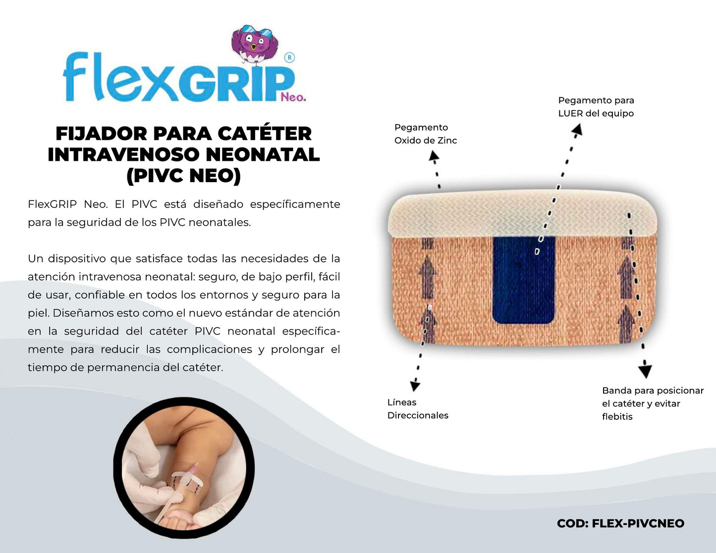 Ficha del fabricante del fijador FlexGRIP Neo. PIVC neonatal, FLEX-PIVCNEO